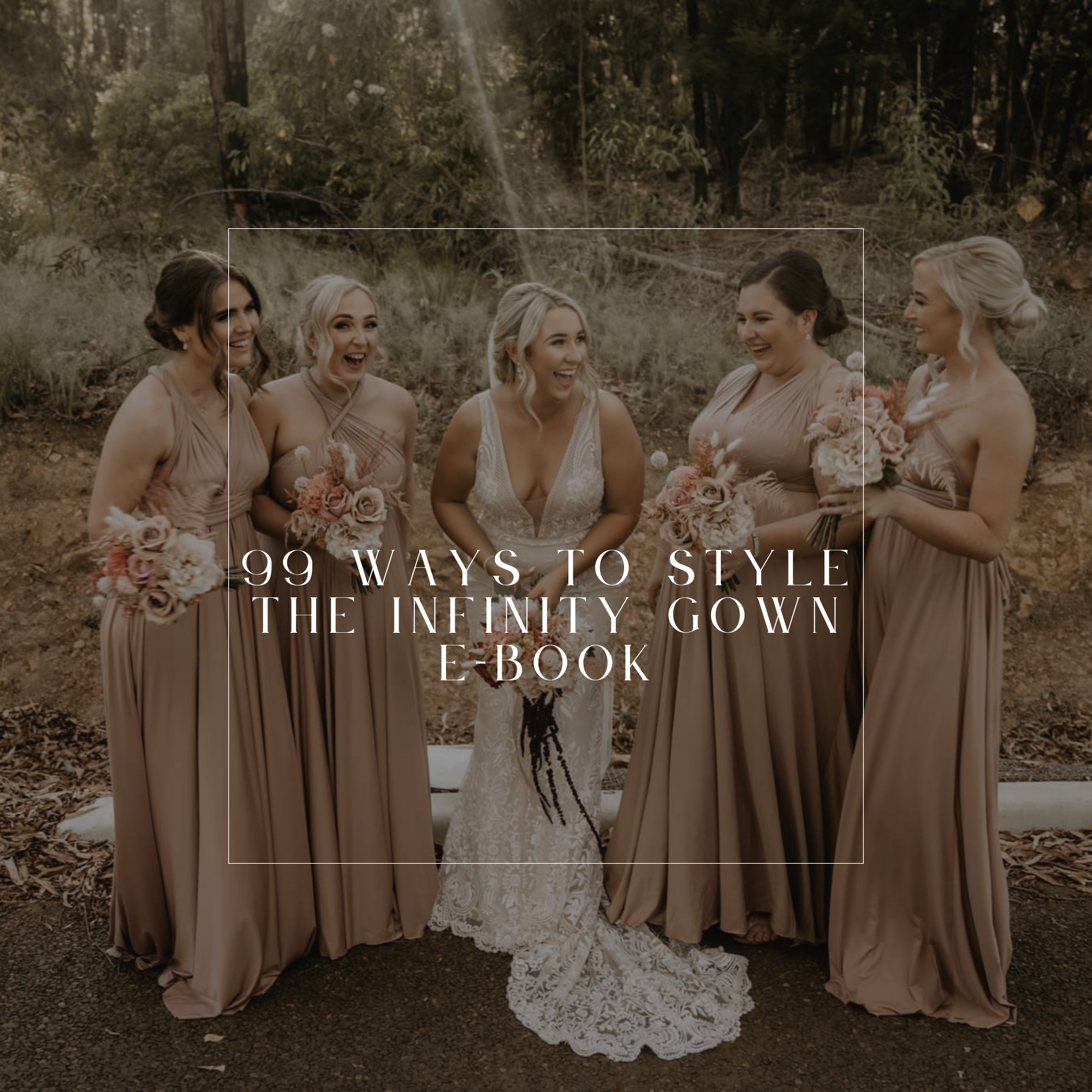 99 Ways To Style The Infinity Gown - E-Book